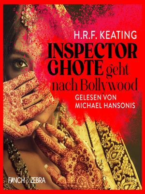 cover image of Inspector Ghote geht nach Bollywood--Ein Inspector-Ghote-Krimi, Band 4 (Ungekürzt)